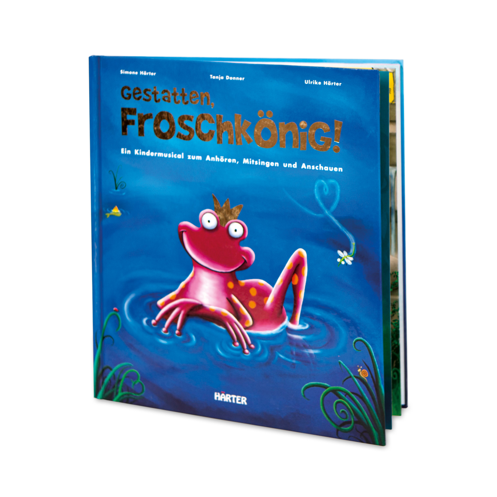 Gestatten, Froschkönig! | Musicalbuch Gestatten, Froschkönig! | Musicalbuch
