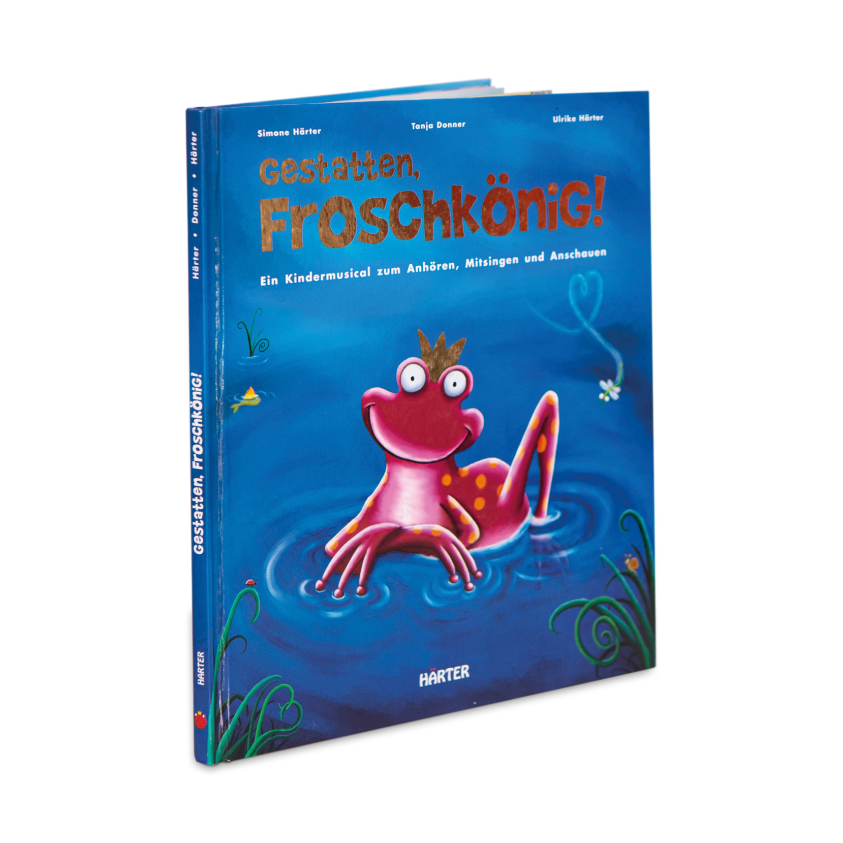 Gestatten, Froschkönig! | Musicalbuch Gestatten, Froschkönig! | Musicalbuch